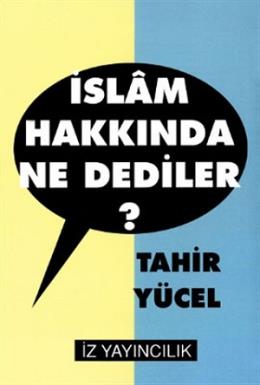 İslam Hakkında Ne Dediler? | Kitap Ambarı