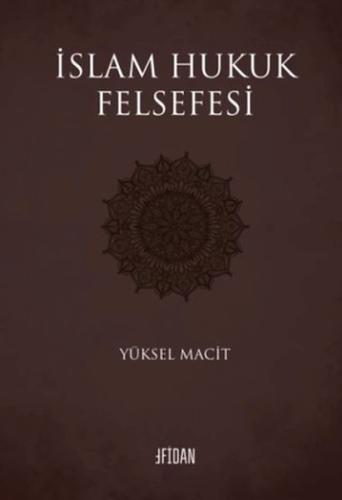 İslam Hukuk Felsefesi | Kitap Ambarı