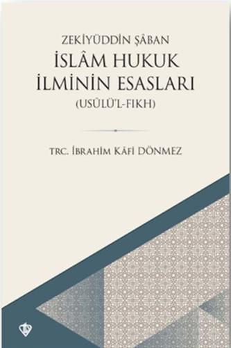 İslam Hukuk İlminin Esasları | Kitap Ambarı