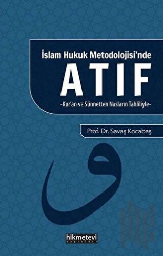 İslam Hukuk Mitolojisi'nde Atıf | Kitap Ambarı