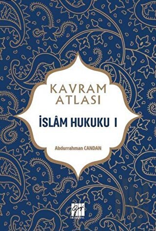 İslam Hukuku 1 - Kavram Atlası | Kitap Ambarı