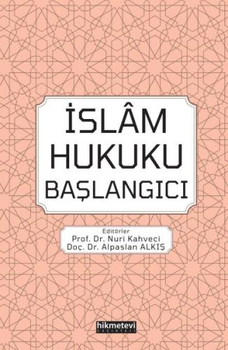 İslam Hukuku Başlangıcı | Kitap Ambarı