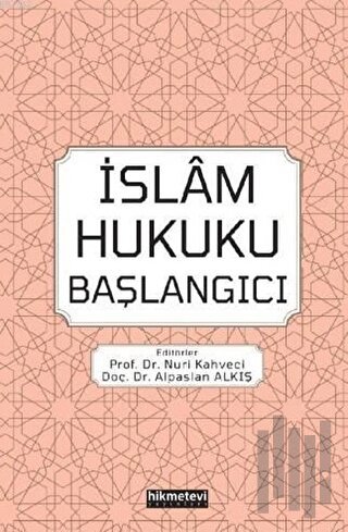 İslam Hukuku Başlangıcı | Kitap Ambarı