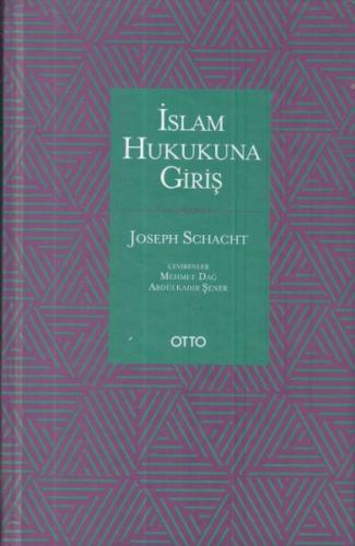 İslam Hukukuna Giriş (Ciltli) | Kitap Ambarı