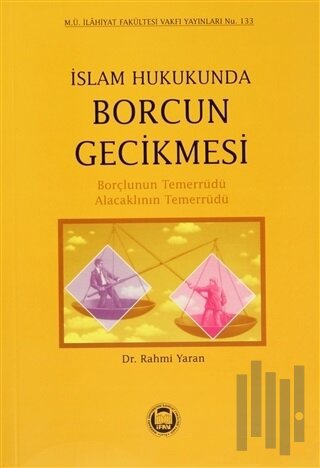 İslam Hukukunda Borcun Gecikmesi | Kitap Ambarı