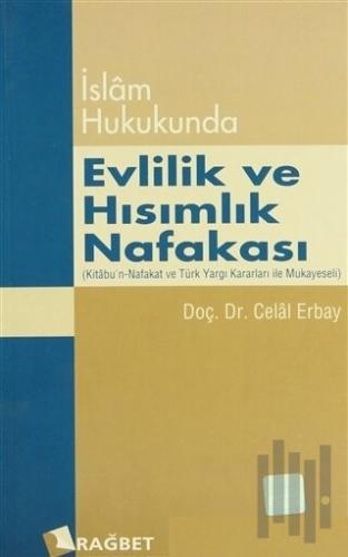 İslam Hukukunda Evlilik ve Hısımlık Nafakası | Kitap Ambarı