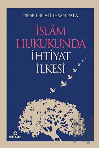 İslam Hukukunda İhtiyat İlkesi | Kitap Ambarı