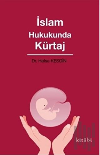 İslam Hukukunda Kürtaj | Kitap Ambarı