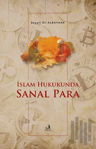 İslam Hukukunda Sanal Para | Kitap Ambarı