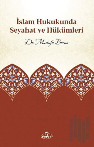 İslam Hukukunda Seyahat ve Hükümleri | Kitap Ambarı