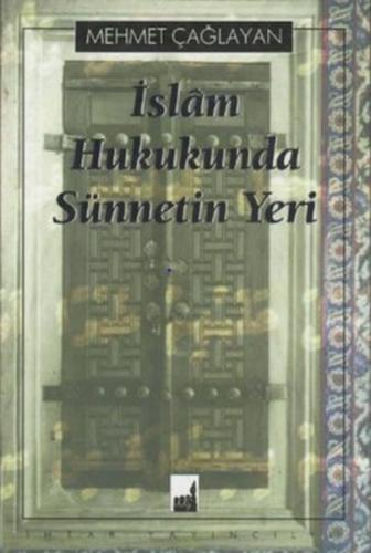 İslam Hukukunda Sünnetin Yeri | Kitap Ambarı