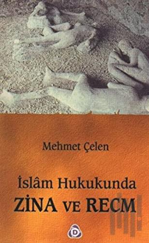 İslam Hukukunda Zina ve Recm | Kitap Ambarı