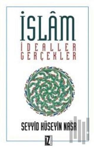 İslam İdealler ve Gerçekler | Kitap Ambarı