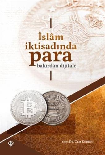 İslam İktisadında Para Bakırdan Dijitale | Kitap Ambarı