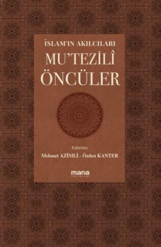 İslam'ın Akılcıları - Mu'tezili Öncüleri | Kitap Ambarı