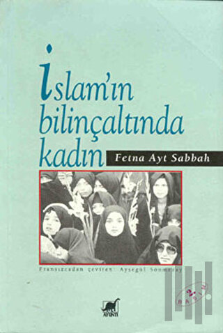 İslam’ın Bilinçaltında Kadın | Kitap Ambarı