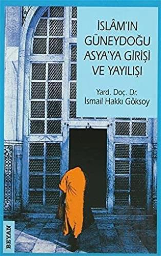 İslam’ın Güneydoğu Asya’ya Girişi ve Yayılışı | Kitap Ambarı