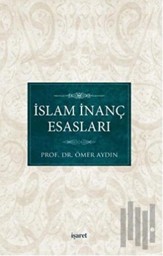 İslam İnanç Esasları | Kitap Ambarı