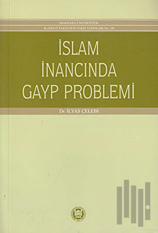 İslam İnancında Gayp Problemi | Kitap Ambarı