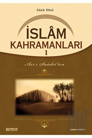 İslam Kahramanları - 1 | Kitap Ambarı