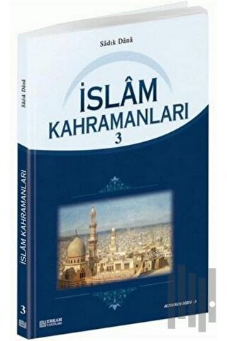 İslam Kahramanları - 3 | Kitap Ambarı