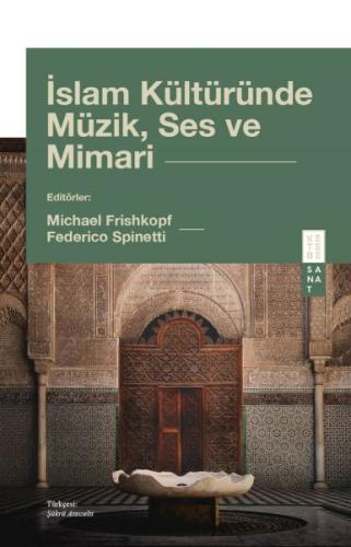 İslam Kültüründe Müzik, Ses ve Mimari | Kitap Ambarı