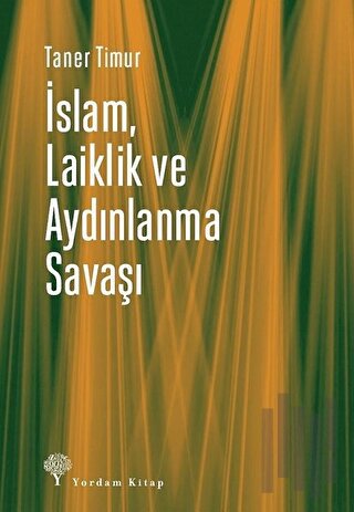 İslam, Laiklik ve Aydınlanma Savaşı | Kitap Ambarı