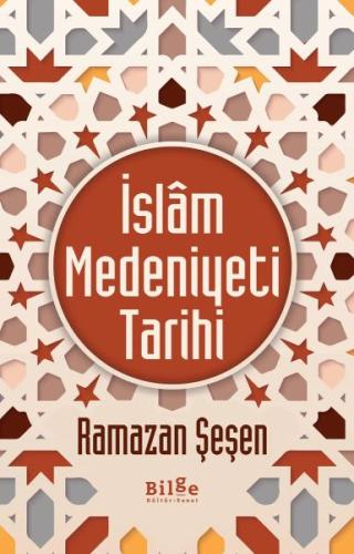 İslam Medeniyeti Tarihi (Ciltli) | Kitap Ambarı