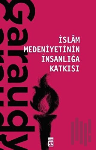 İslam Medeniyetinin İnsanlığa Katkısı | Kitap Ambarı