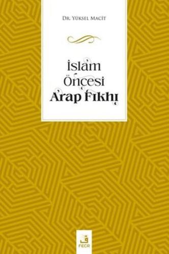 İslam Öncesi Arap Fıkhı | Kitap Ambarı