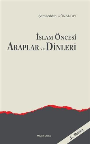 İslam Öncesi Araplar ve Dinleri | Kitap Ambarı