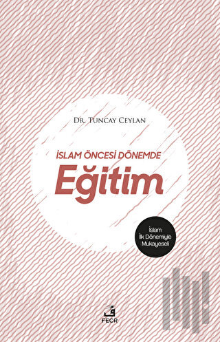 İslam Öncesi Dönemde Eğitim | Kitap Ambarı