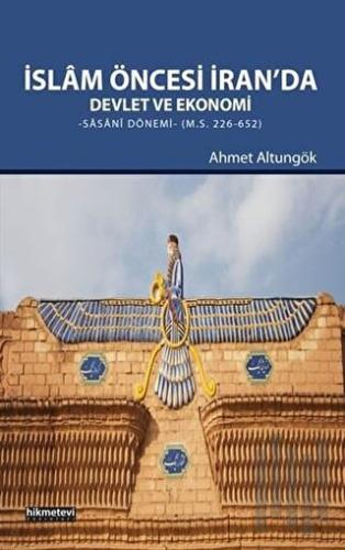 İslam Öncesi İran’da Devlet ve Ekonomi | Kitap Ambarı