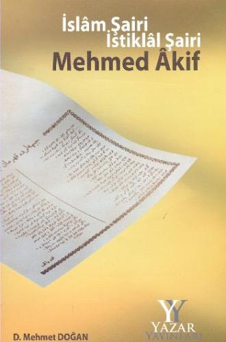 İslam Şairi İstiklal Şairi Mehmed Akif | Kitap Ambarı