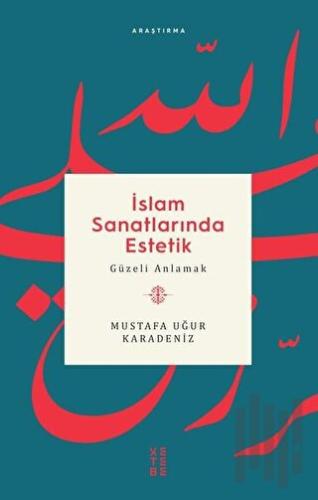 İslam Sanatlarında Estetik | Kitap Ambarı