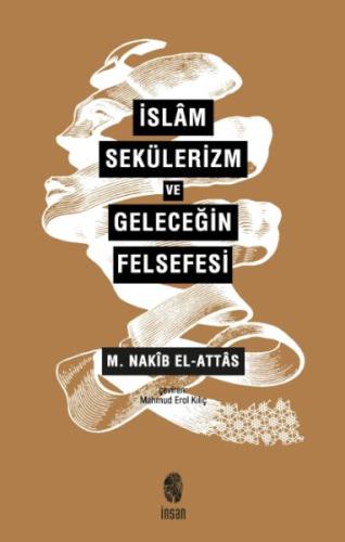 İslam Sekülerizm ve Geleceğin Felsefesi | Kitap Ambarı