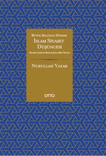 İslam Siyaset Düşüncesi - Büyük Selçuklu Dönemi | Kitap Ambarı