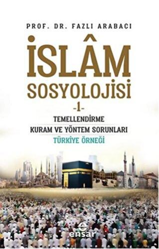 İslam Sosyolojisi - 1 | Kitap Ambarı