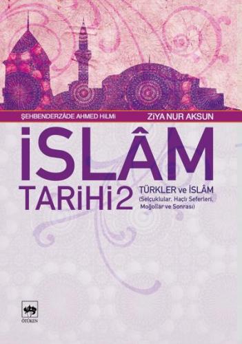 İslam Tarihi 2 Türkler ve İslam | Kitap Ambarı