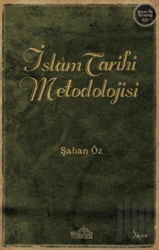 İslam Tarihi Metodolijisi | Kitap Ambarı