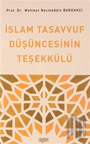 İslam Tasavvuf Düşüncesinin Teşekkülü | Kitap Ambarı