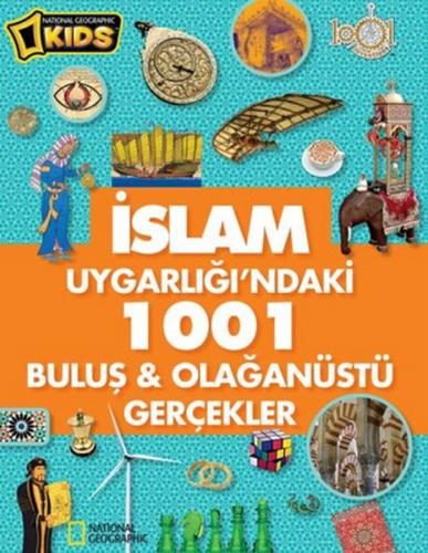 İslam Uygarlığı'ndaki 1001 Buluş - Olağanüstü Gerçekler (Ciltli) | Kit