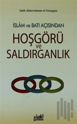 İslam ve Batı Açısından Hoşgörü ve Saldırganlık | Kitap Ambarı