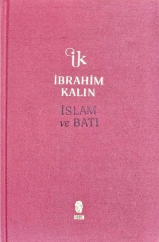 İslam ve Batı (Ciltli) | Kitap Ambarı