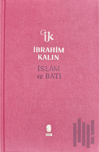 İslam ve Batı (Ciltli) | Kitap Ambarı