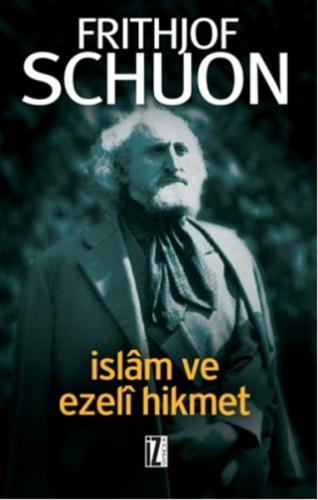 İslam ve Ezeli Hikmet | Kitap Ambarı