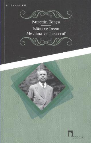 İslam ve İnsan Mevlana ve Tasavvuf | Kitap Ambarı