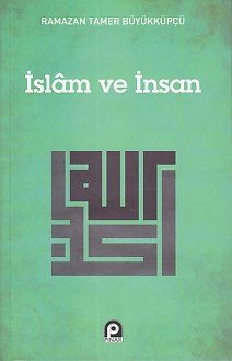 İslam ve İnsan | Kitap Ambarı