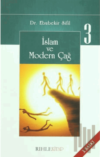 İslam Ve Modern Çağ 3 | Kitap Ambarı