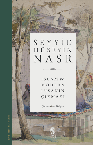 İslam ve Modern İnsanın Çıkmazı | Kitap Ambarı